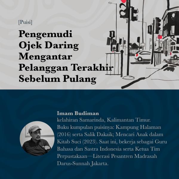 Pengemudi Ojek Daring Mengantar  Pelanggan Terakhir Sebelum Pulang dan Puisi-Puisi Lainnya